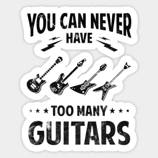 You can never have many guitars "The black Vintage version" Sticker